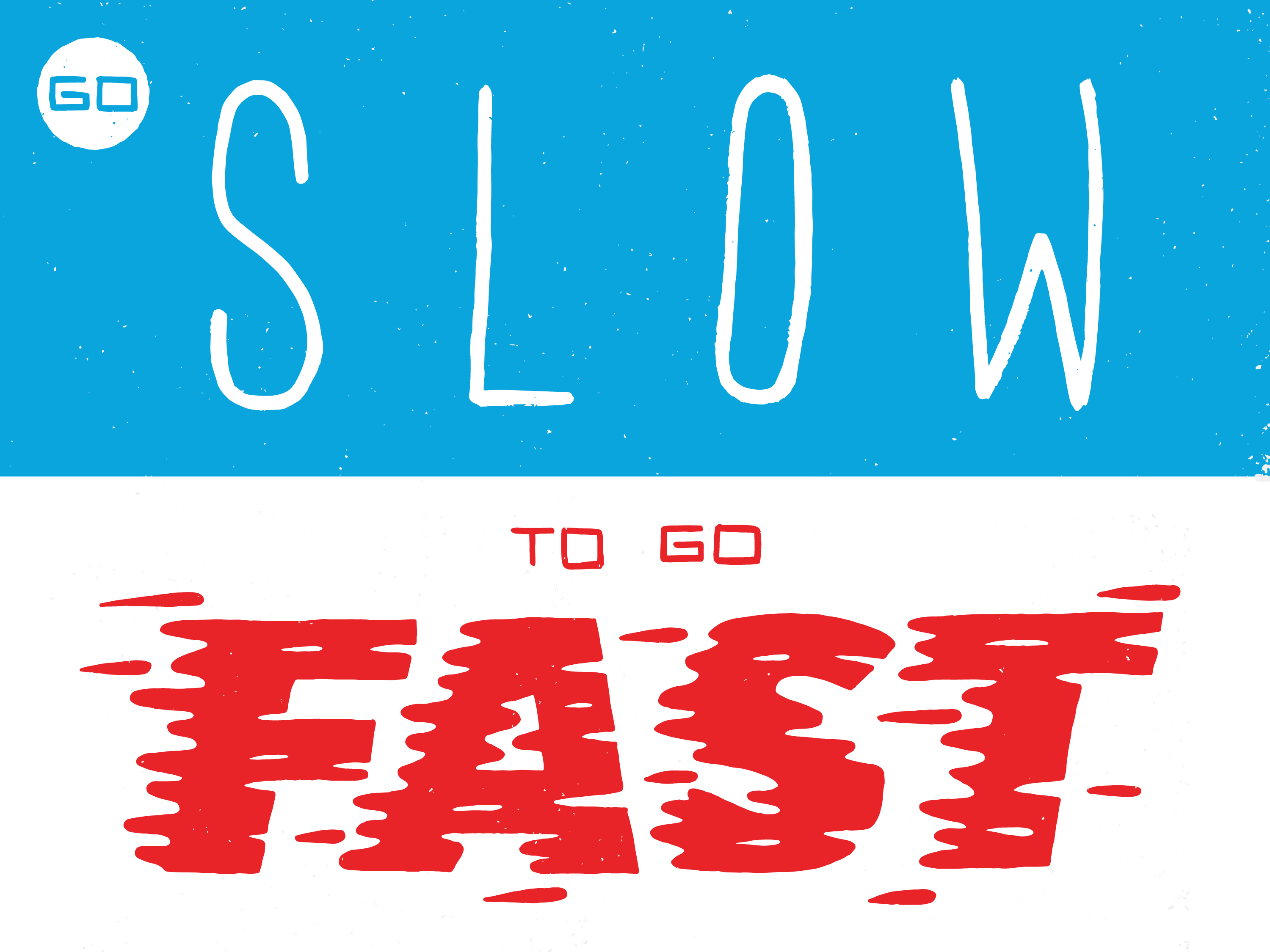 Go Big, Go Fast… Or Go Big Go Slow!